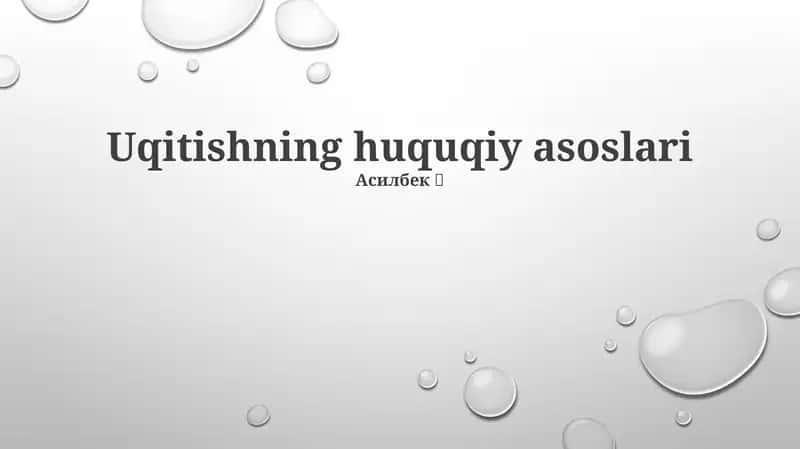 Uqitishning huquqiy asoslari