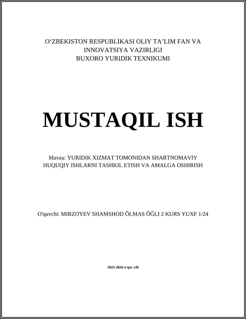 YURIDIK XIZMAT TOMONIDAN SHARTNOMAVIY HUQUQIY ISHLARNI TASHKIL ETISH VA AMALGA OSHIRISH