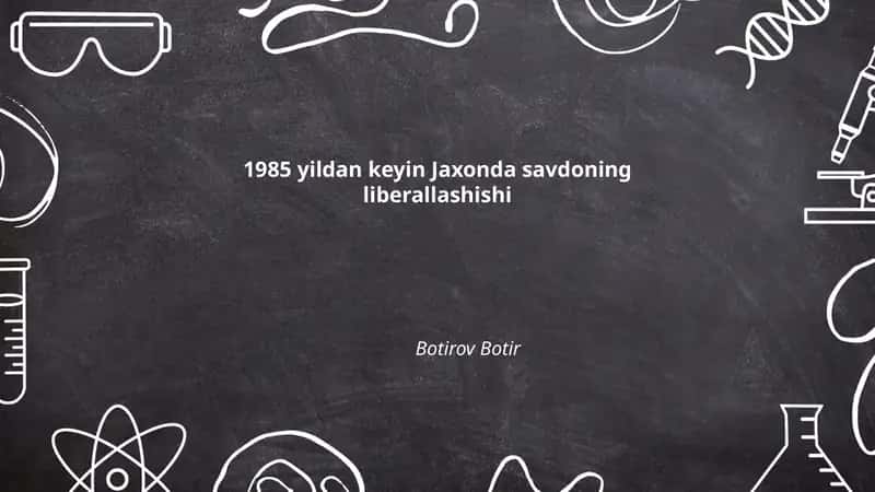1985 yildan keyin Jaxonda savdoning liberallashishi