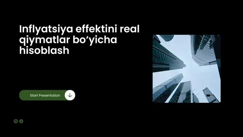Inflyatsiya effektini real qiymatlar bo‘yicha hisoblash