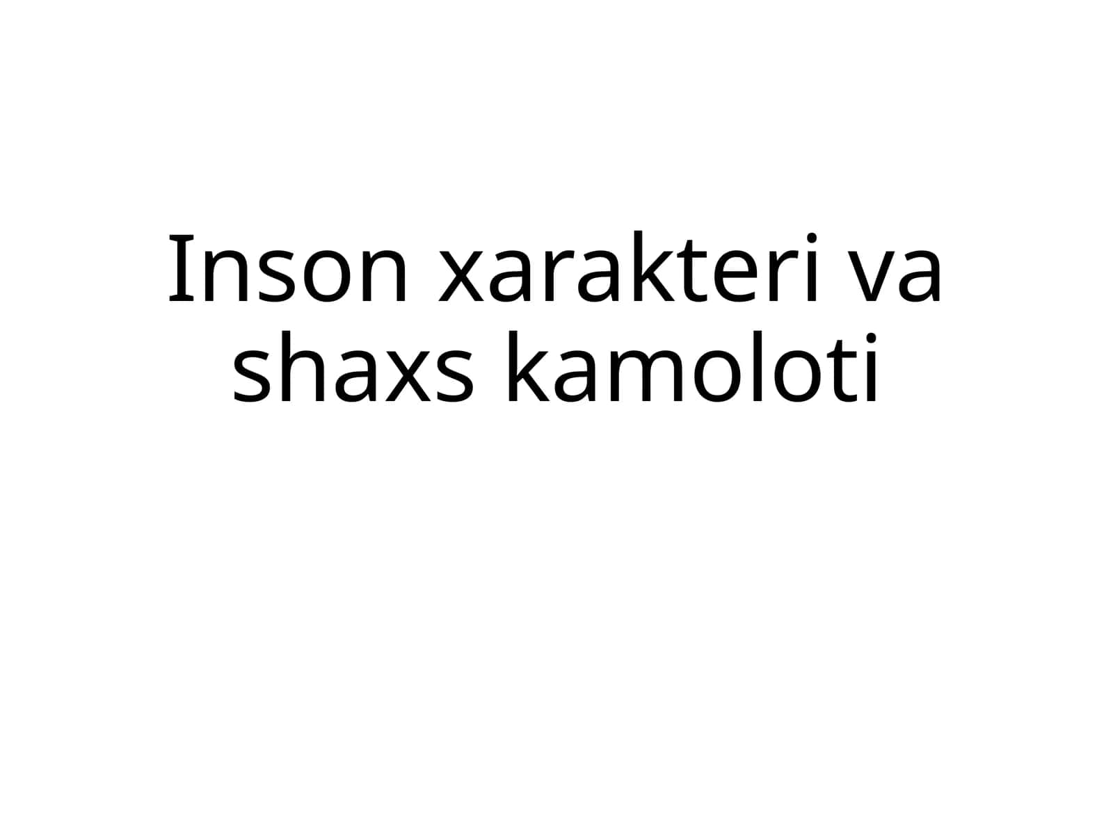 Inson xarakteri va shaxsiy mazmuni