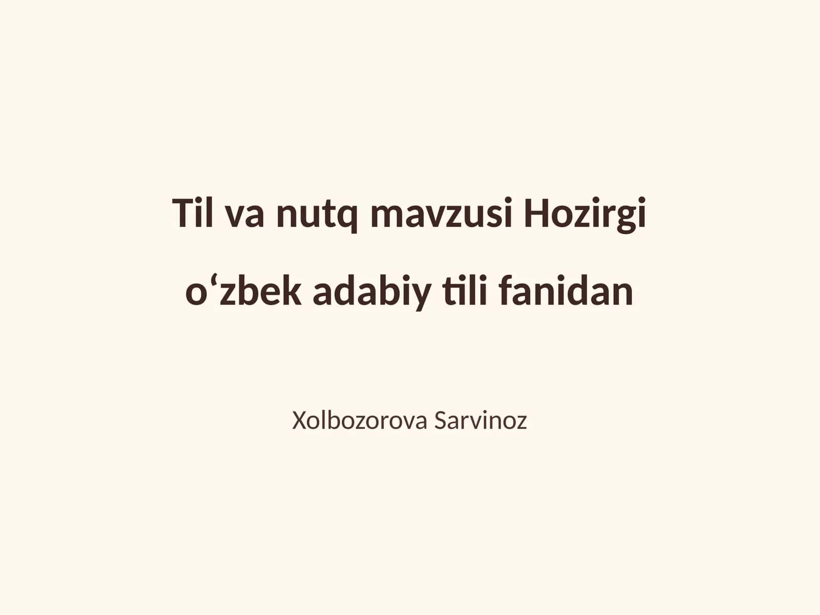 Til va nutq mavzusi Hozirgi oʻzbek adabiy tili fanidan