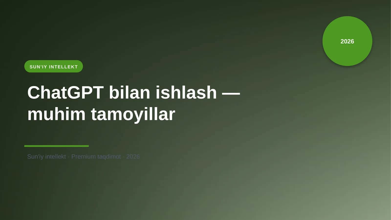 ChatGPT bilan ishlash — muhim tamoyillar