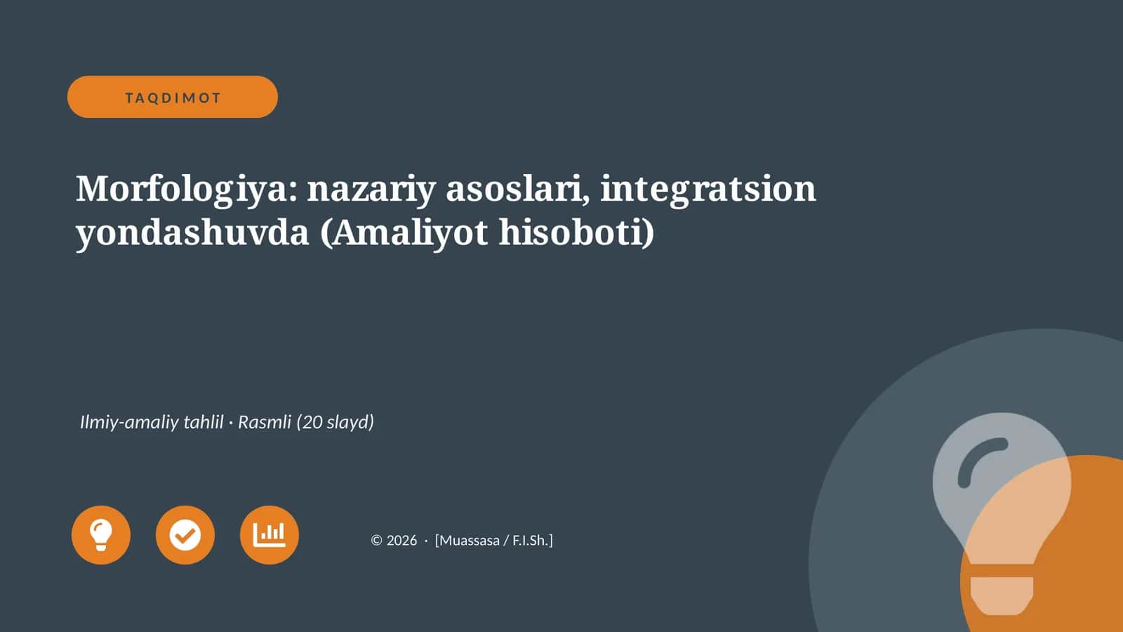 Morfologiya: nazariy asoslari, integratsion yondashuvda (Amaliyot hisoboti)