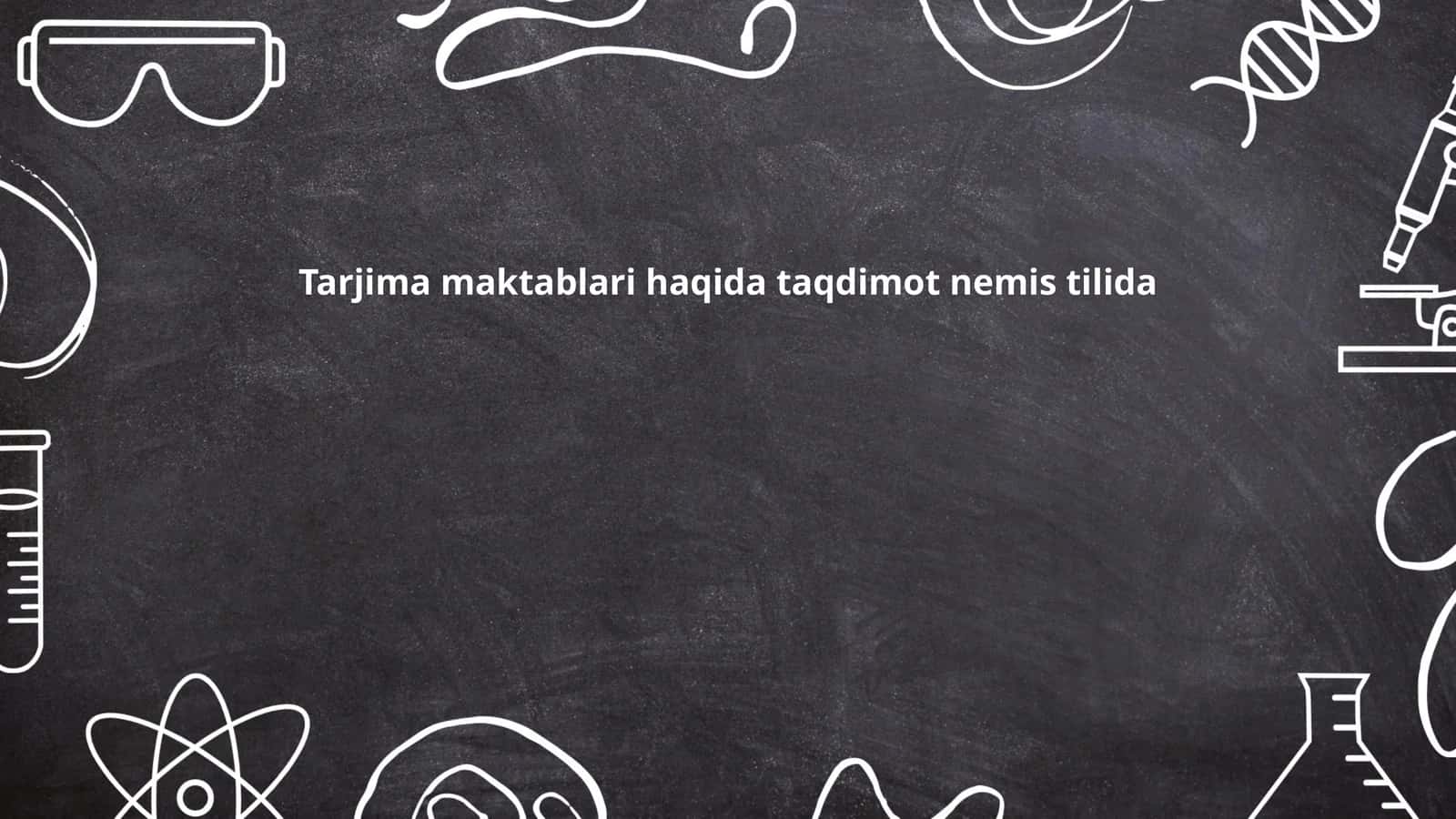Tarjima Maktablar haqida taqdimot