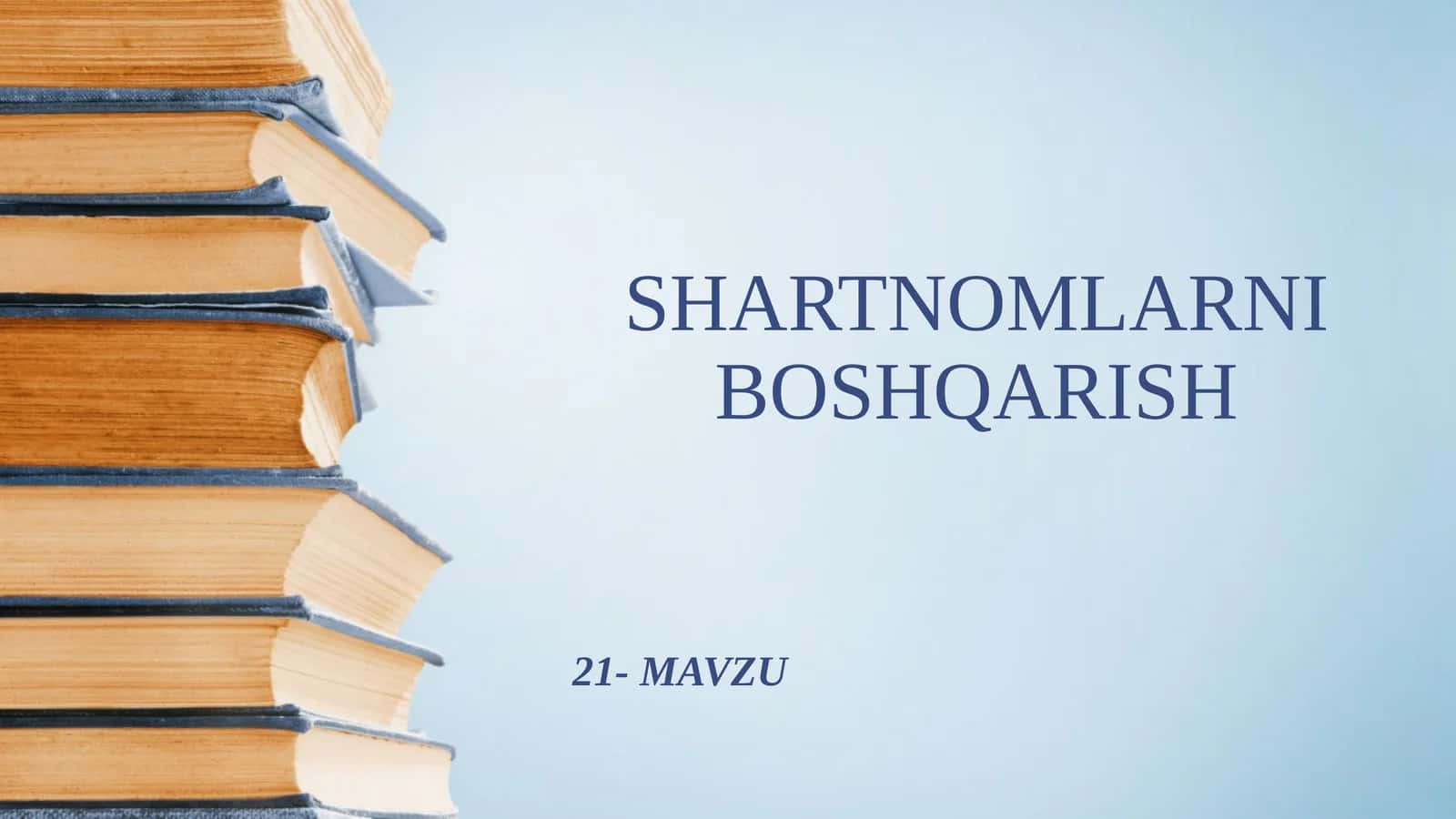 SHARTNOMLARNI BOSHQARISH