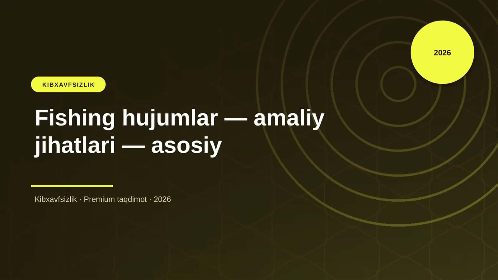 Fishing hujumlar — amaliy jihatlari — asosiy