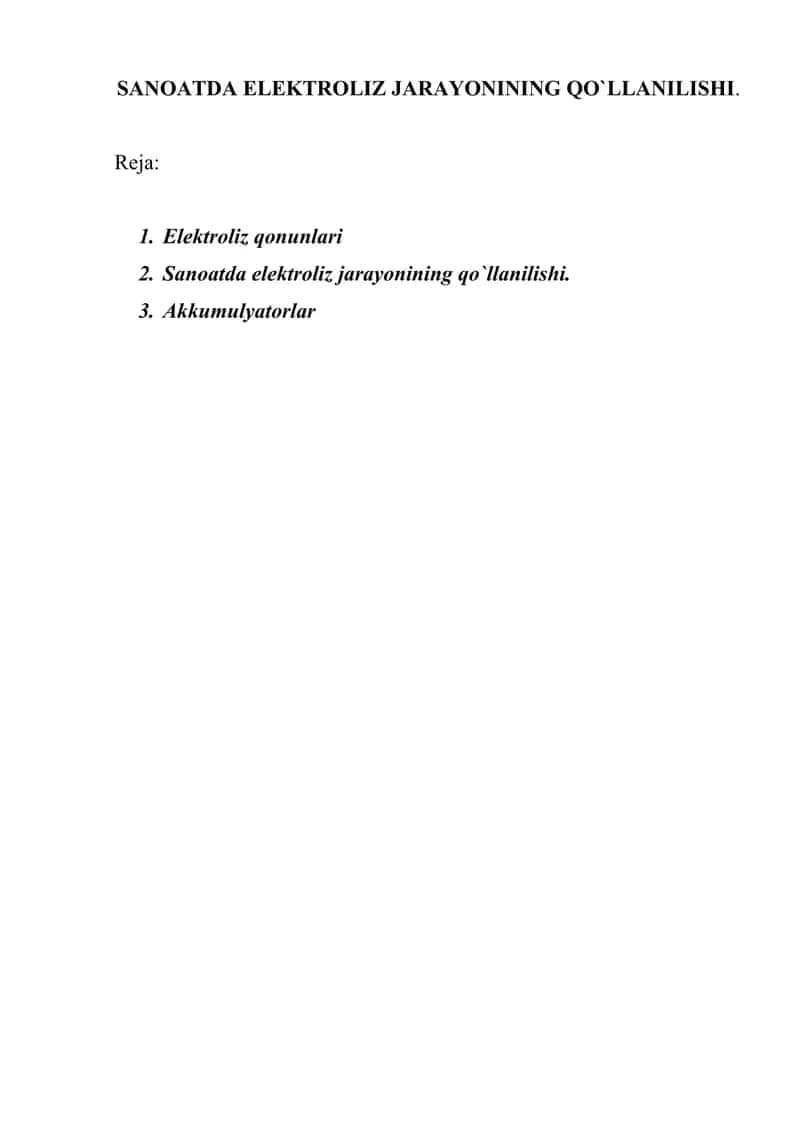 SANOATDA ELEKTROLIZ JARAYONINING QO`LLANILISHI.