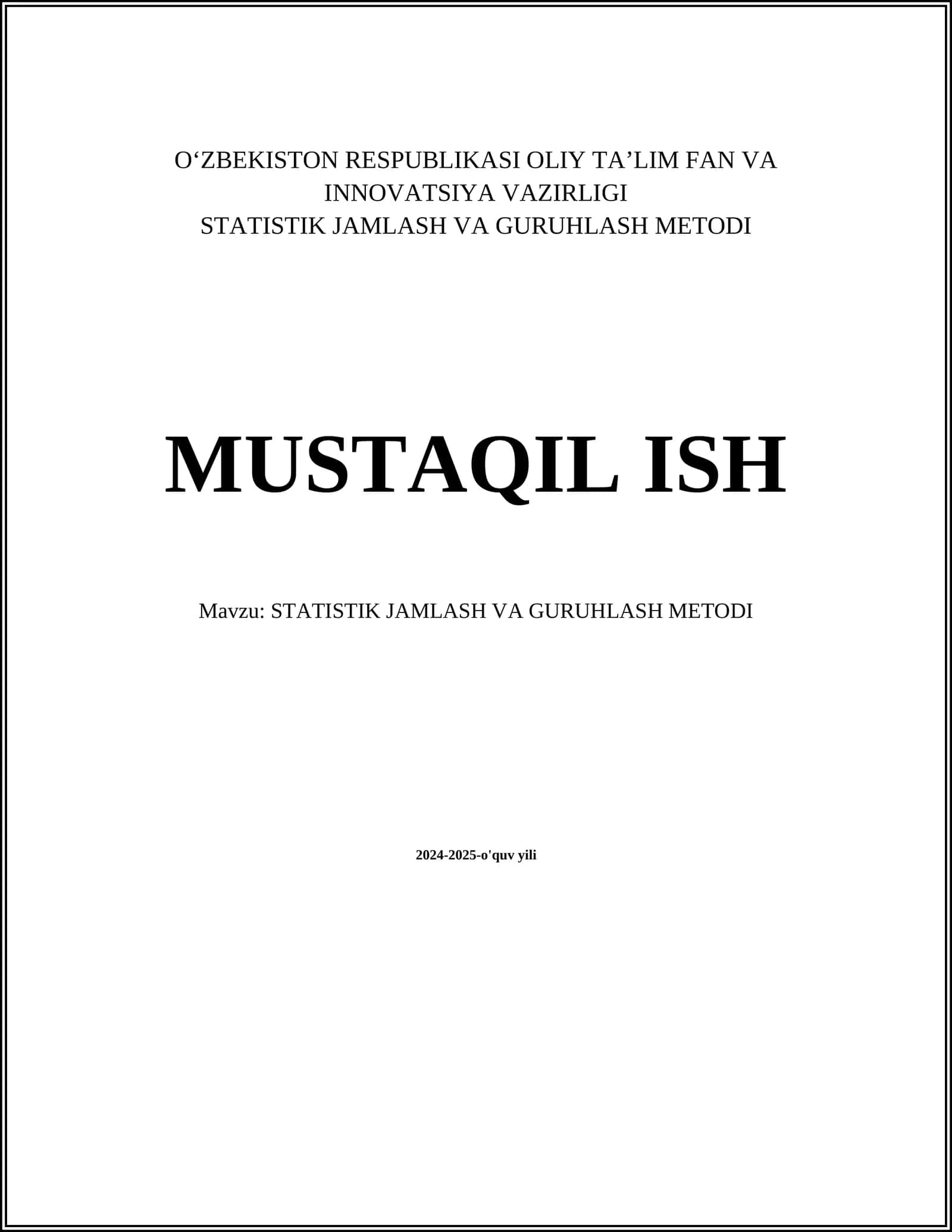 STATISTIK JAMLASH VA GURUHLASH METODI