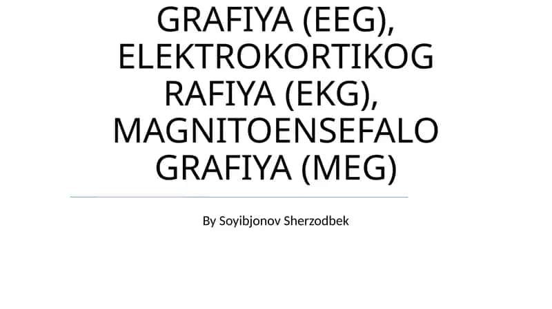 EEG, EKG, MEG