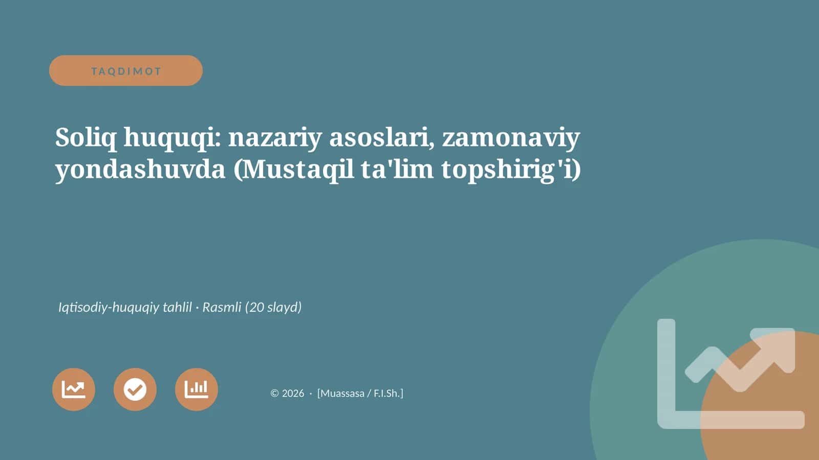 Soliq huquqi: nazariy asoslari, zamonaviy yondashuvda (Mustaqil ta'lim topshirig'i)