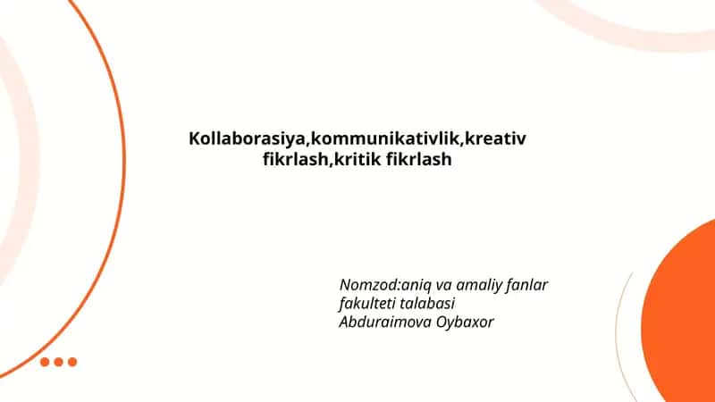 Kollaborasiya, kommunikativlik, kreativ fikrlash, kritik fikrlash