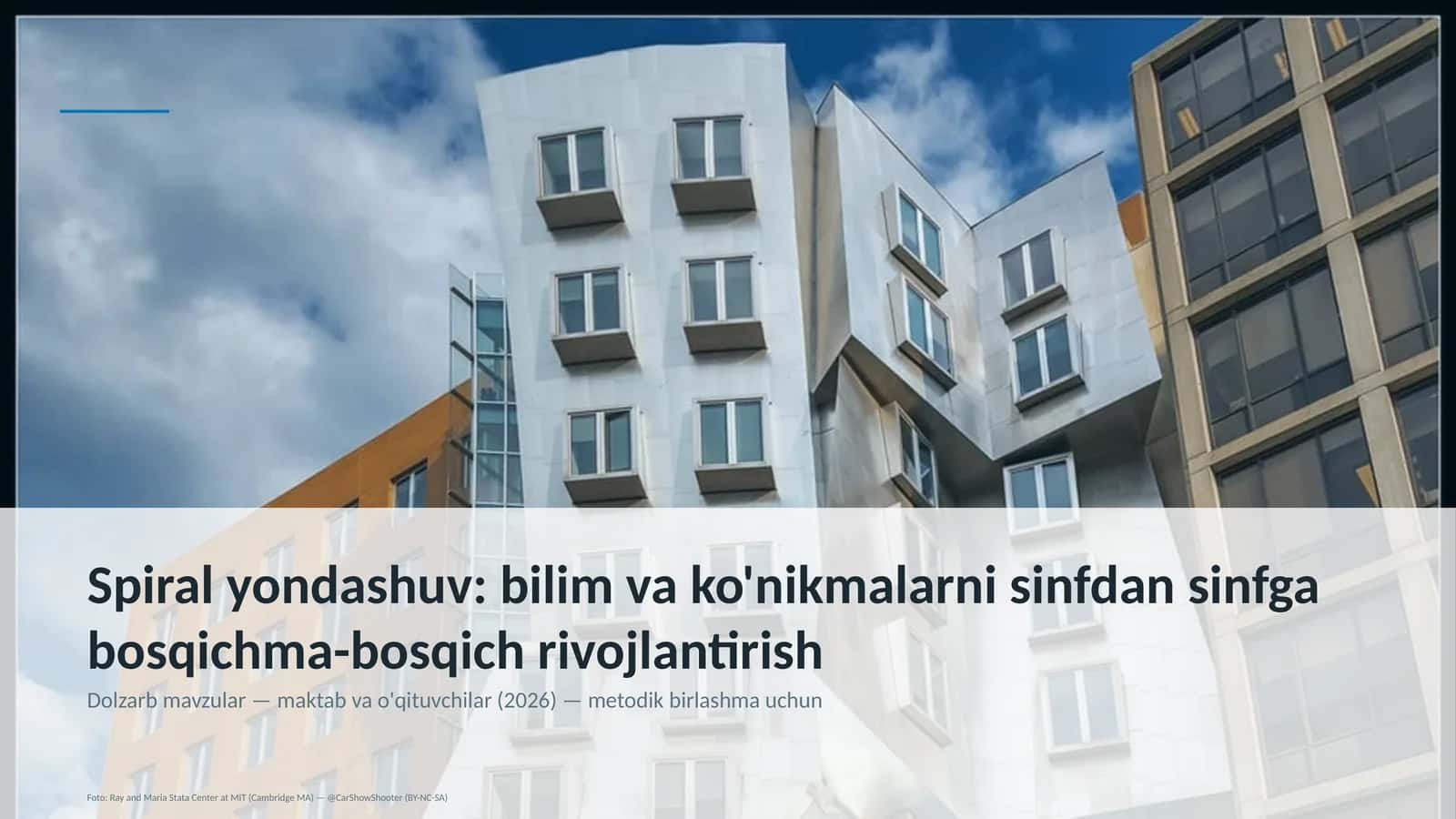 Spiral yondashuv: bilim va ko'nikmalarni sinfdan sinfga bosqichma-bosqich rivojlantirish