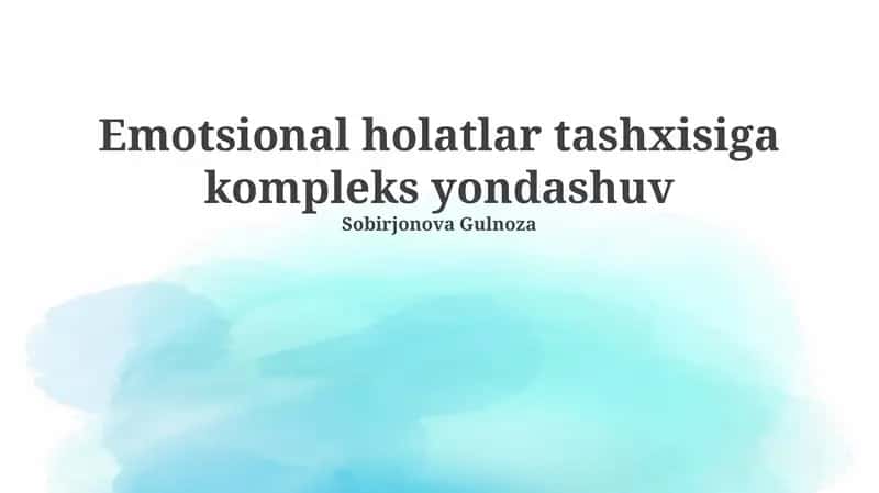 Emotsional holatlar tashxisiga kompleks yondashuv