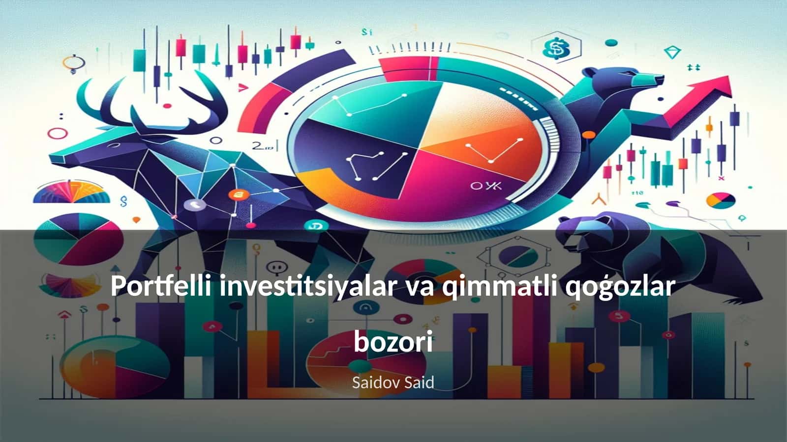 Portfelli investitsiyalar va qimmatli qoģozlar bozori