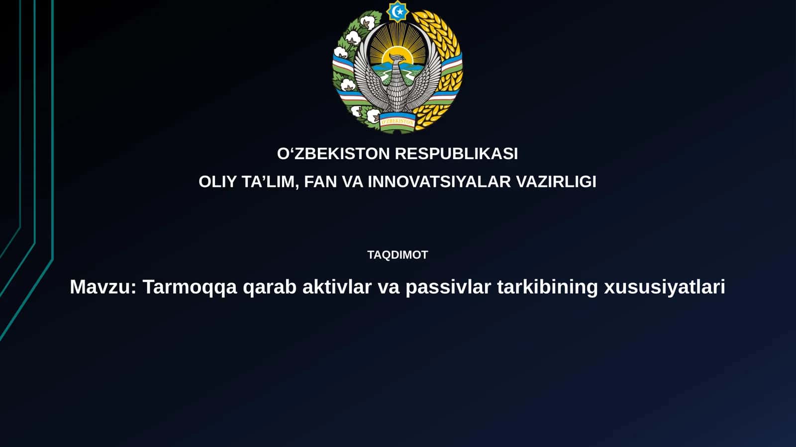 Tarmoqqa qarab aktivlar va passivlar tarkibining xususiyatlari