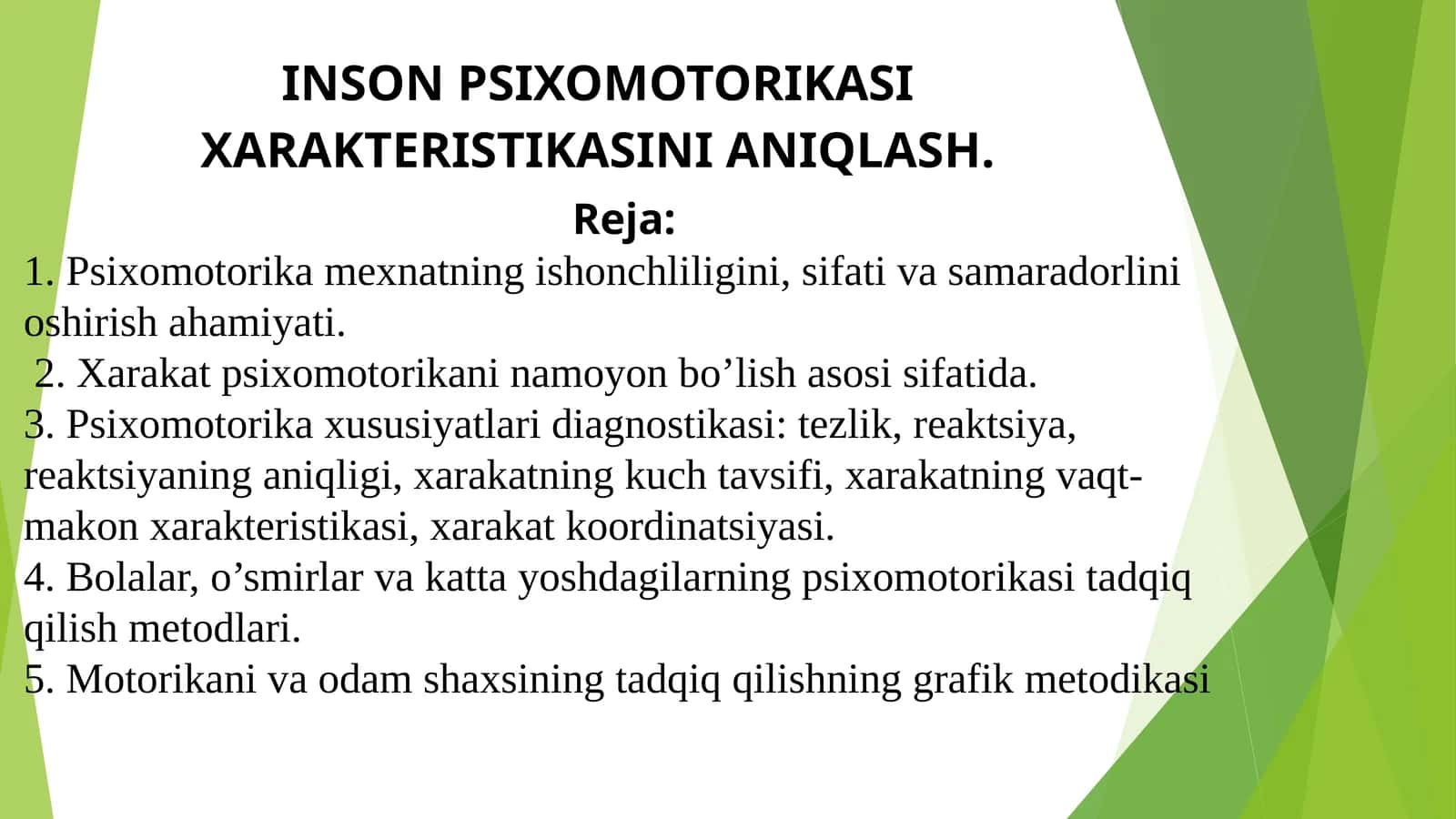 INSON PSIXOMOTORIKASI XARAKTERISTIKASINI ANIQLASH