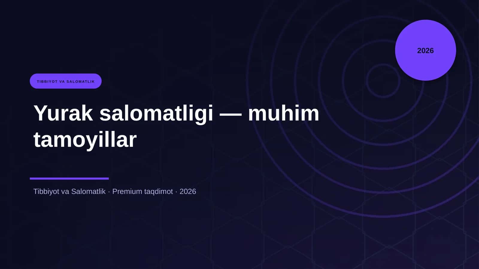 Yurak salomatligi — muhim tamoyillar