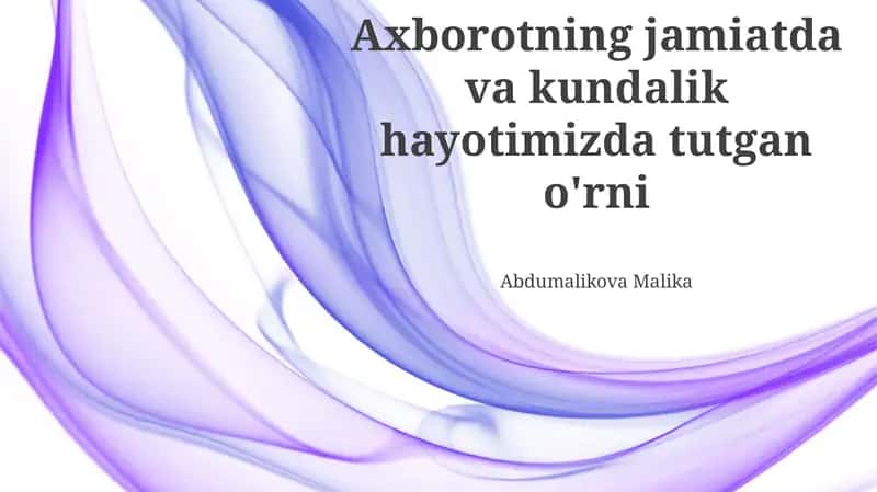 Kundalik hayotda axborotning ahamiyati