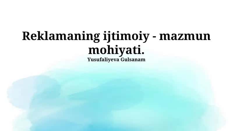 Reklamaning ijtimoiy - mazmun mohiyati