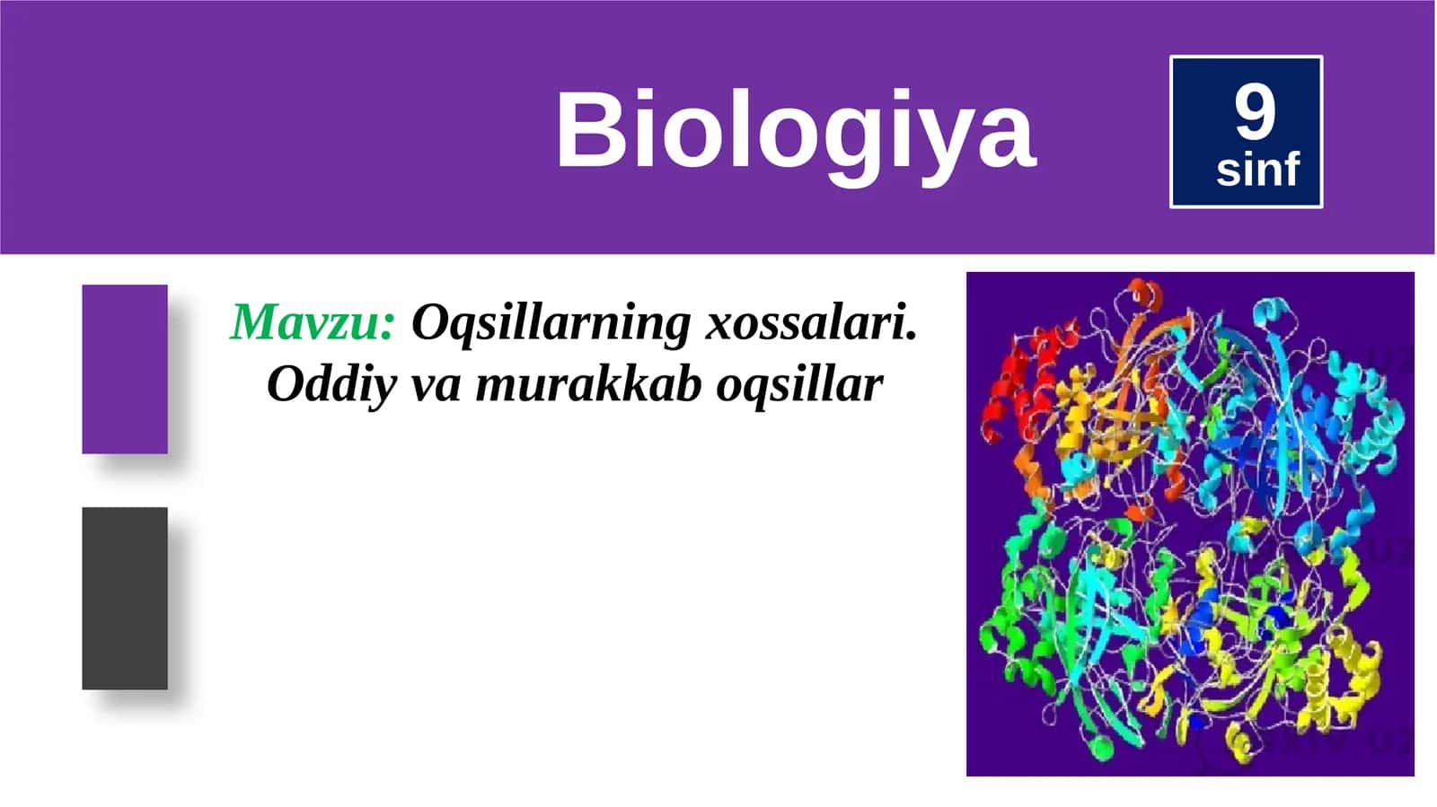 Oqsillarning xossalari. Oddiy va murakkab oqsillar