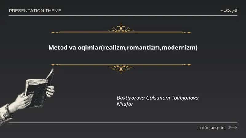Metod va oqimlar(realizm,romantizm,modernizm)