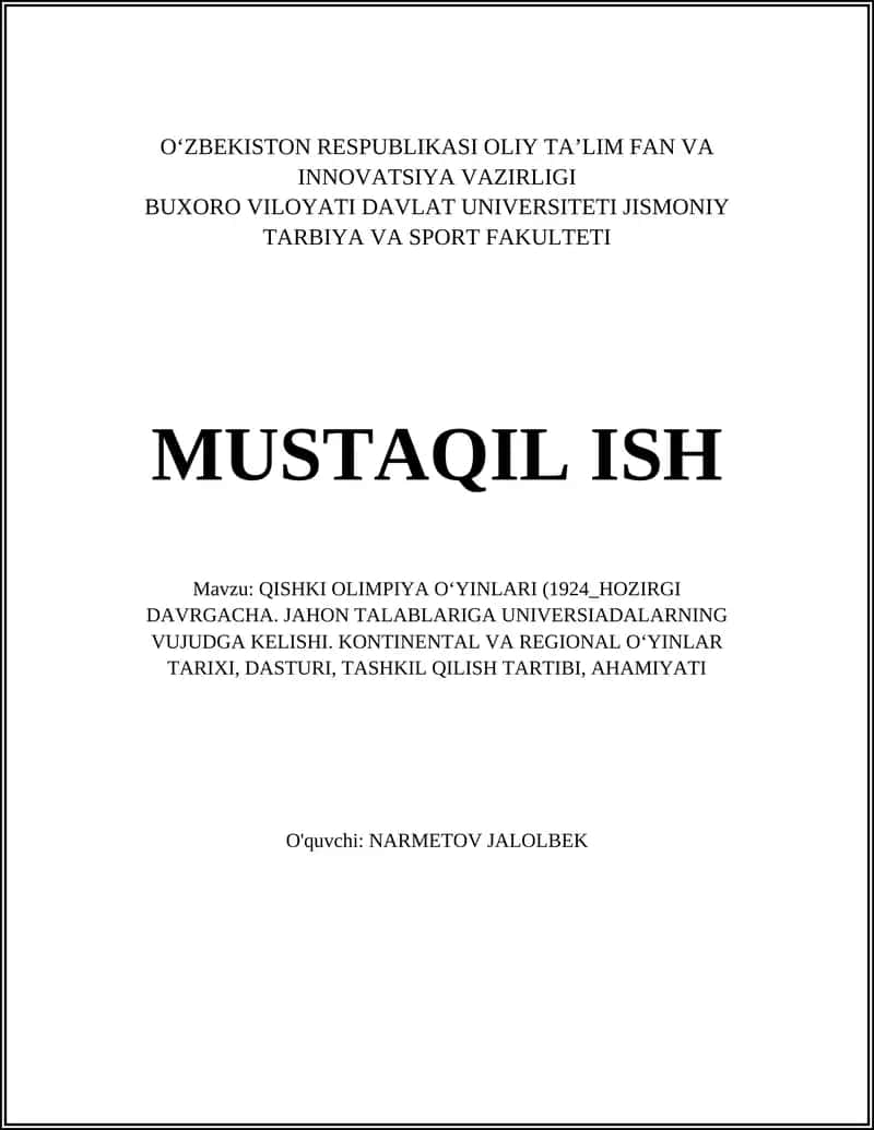 QISHKI OLIMPIYA OʻYINLARI (1924_HOZIRGI DAVRGACHA. JAHON TALABLARIGA UNIVERSIADALARNING VUJUDGA KELISHI. KONTINENTAL VA REGIONAL OʻYINLAR TARIXI, DASTURI, TASHKIL QILISH TARTIBI, AHAMIYATI
