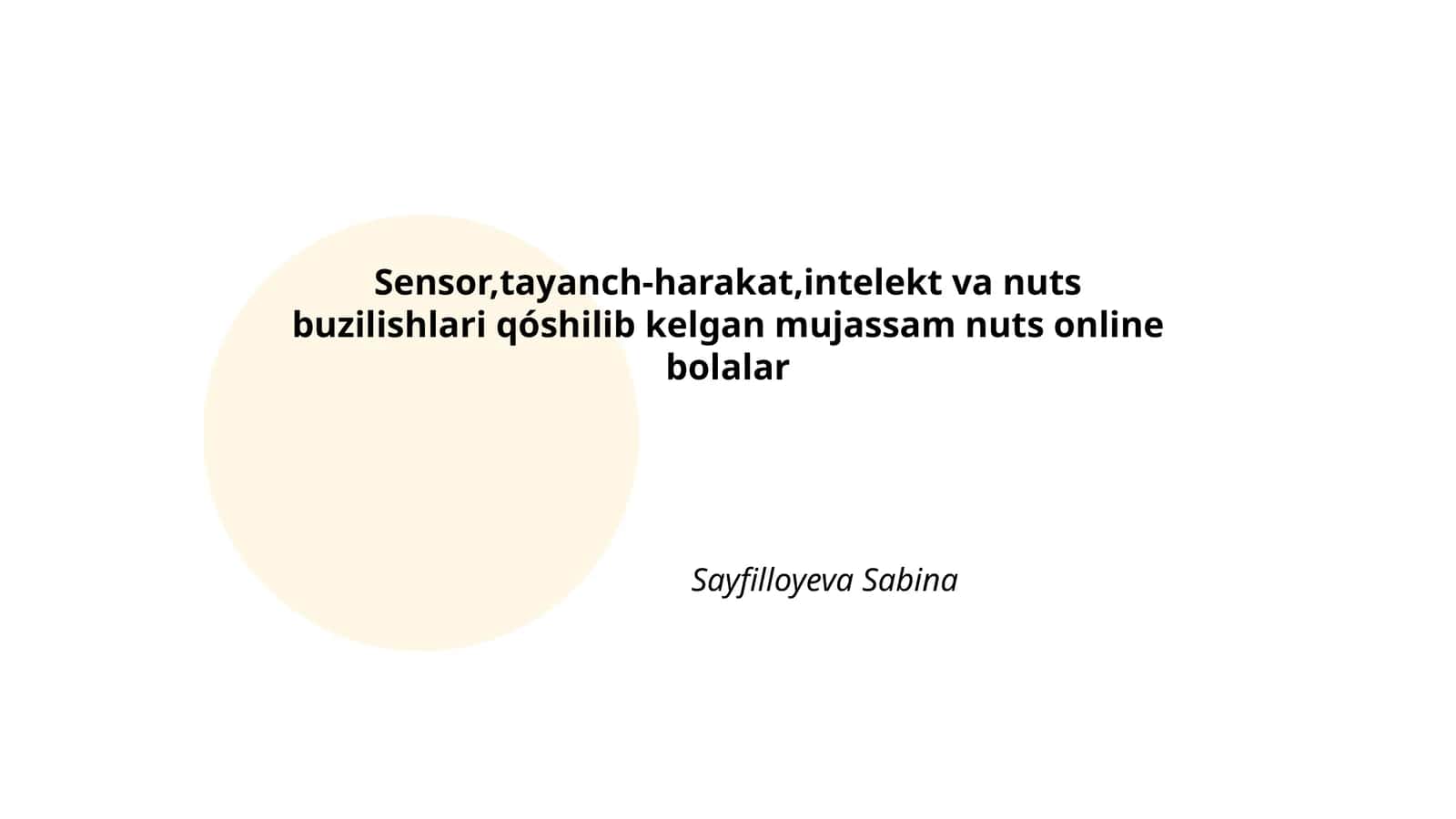 Sensorlarning bolalarda nutq rivojlanishiga ta'siri