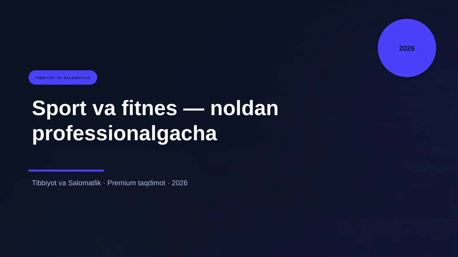 Sport va fitnes — noldan professionalgacha