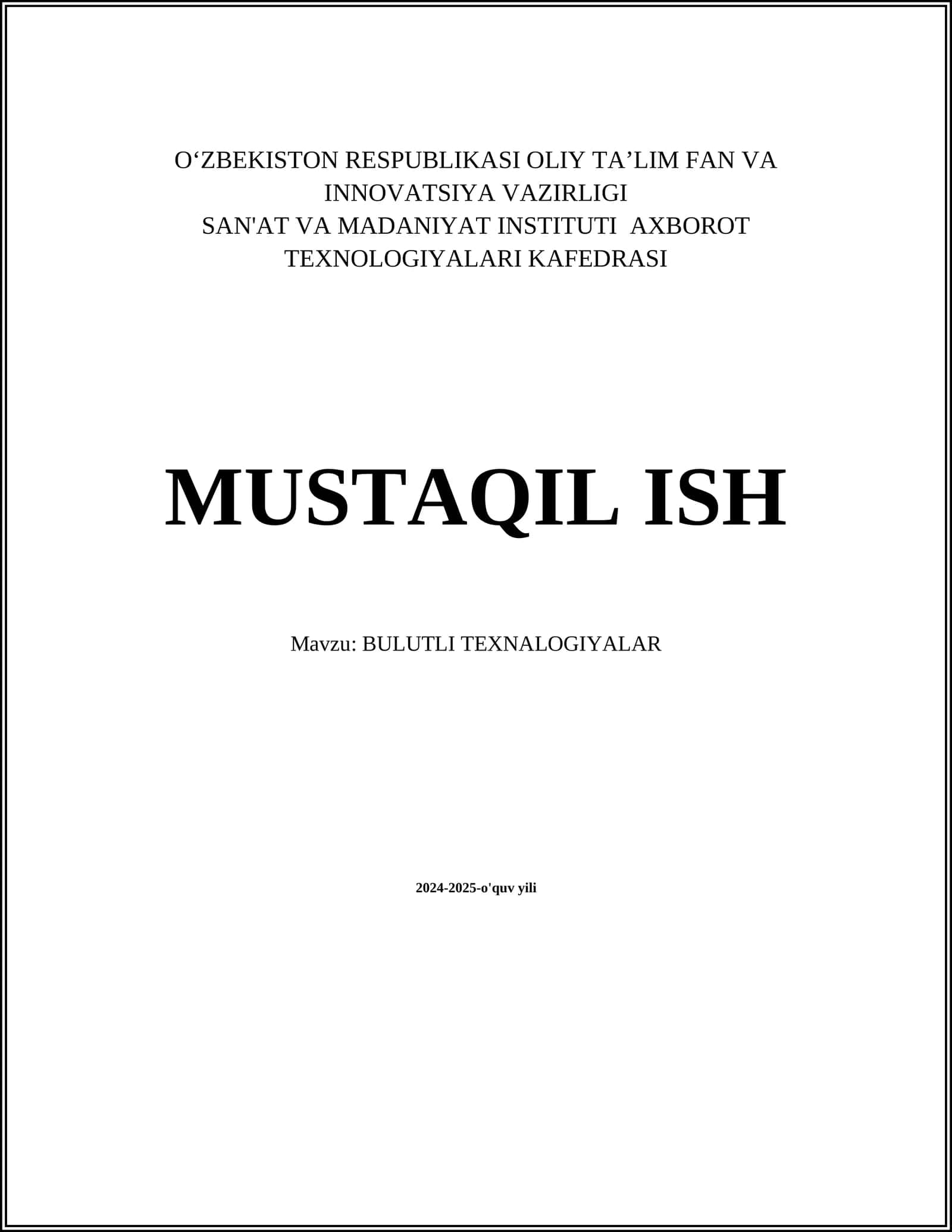 MUSTAQIL ISH Mavzu: BULUTLI TEXNALOGIYALAR