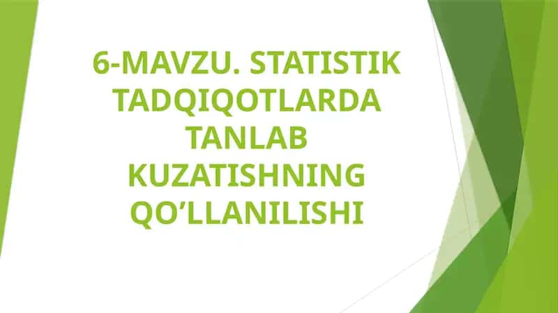 STATISTIK TADQIQOTLARDA TANLAB KUZATISHNING QO’LLANILISHI
