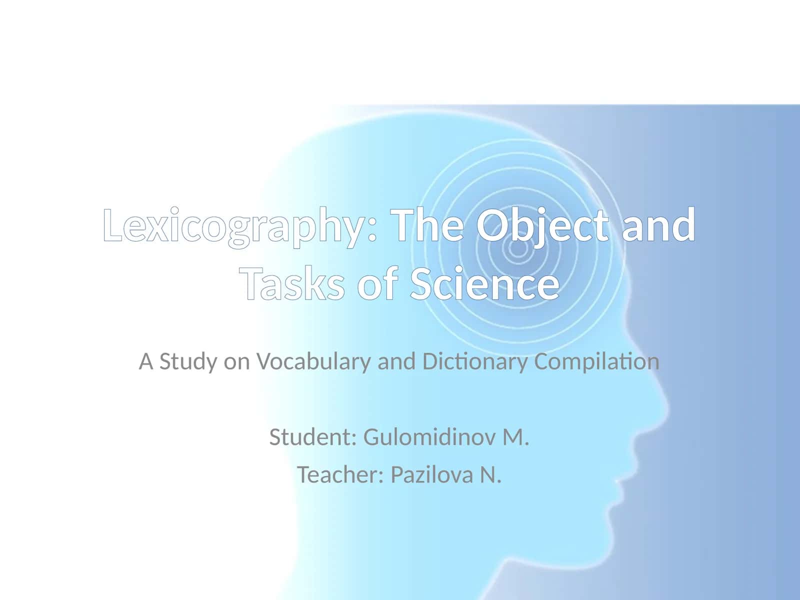 Lexicography: The Object and Tasks of Science