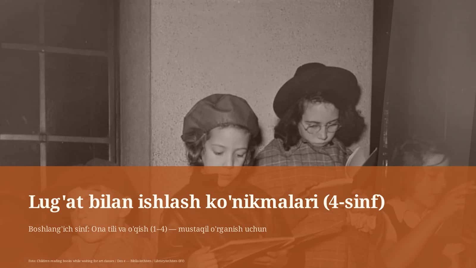 Lug'at bilan ishlash ko'nikmalari (4-sinf)