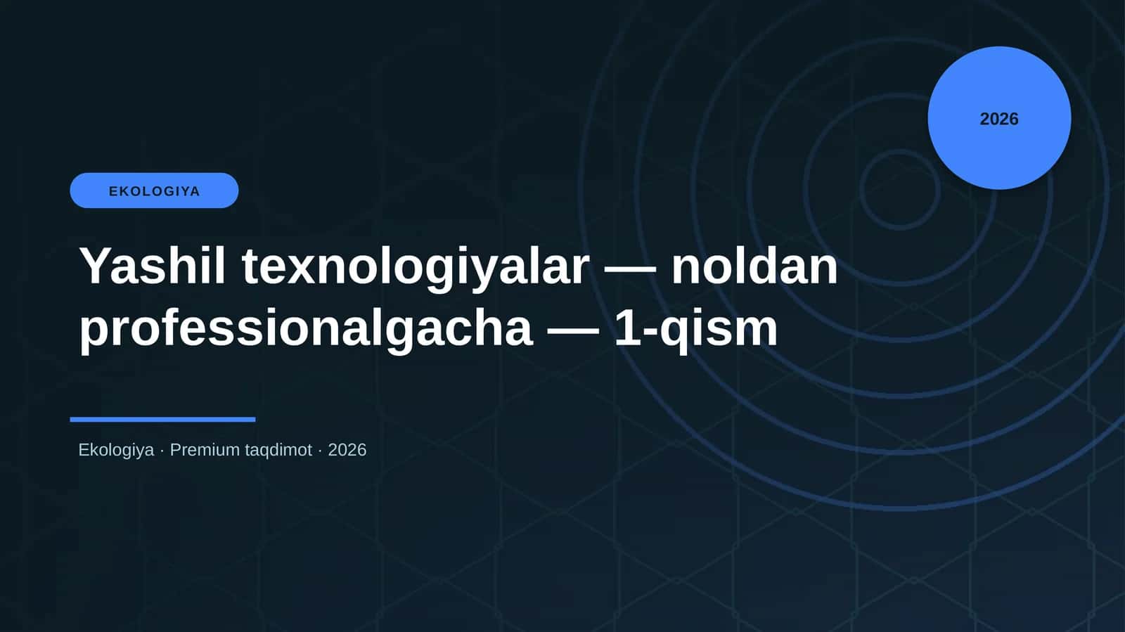 Yashil texnologiyalar — noldan professionalgacha — 1