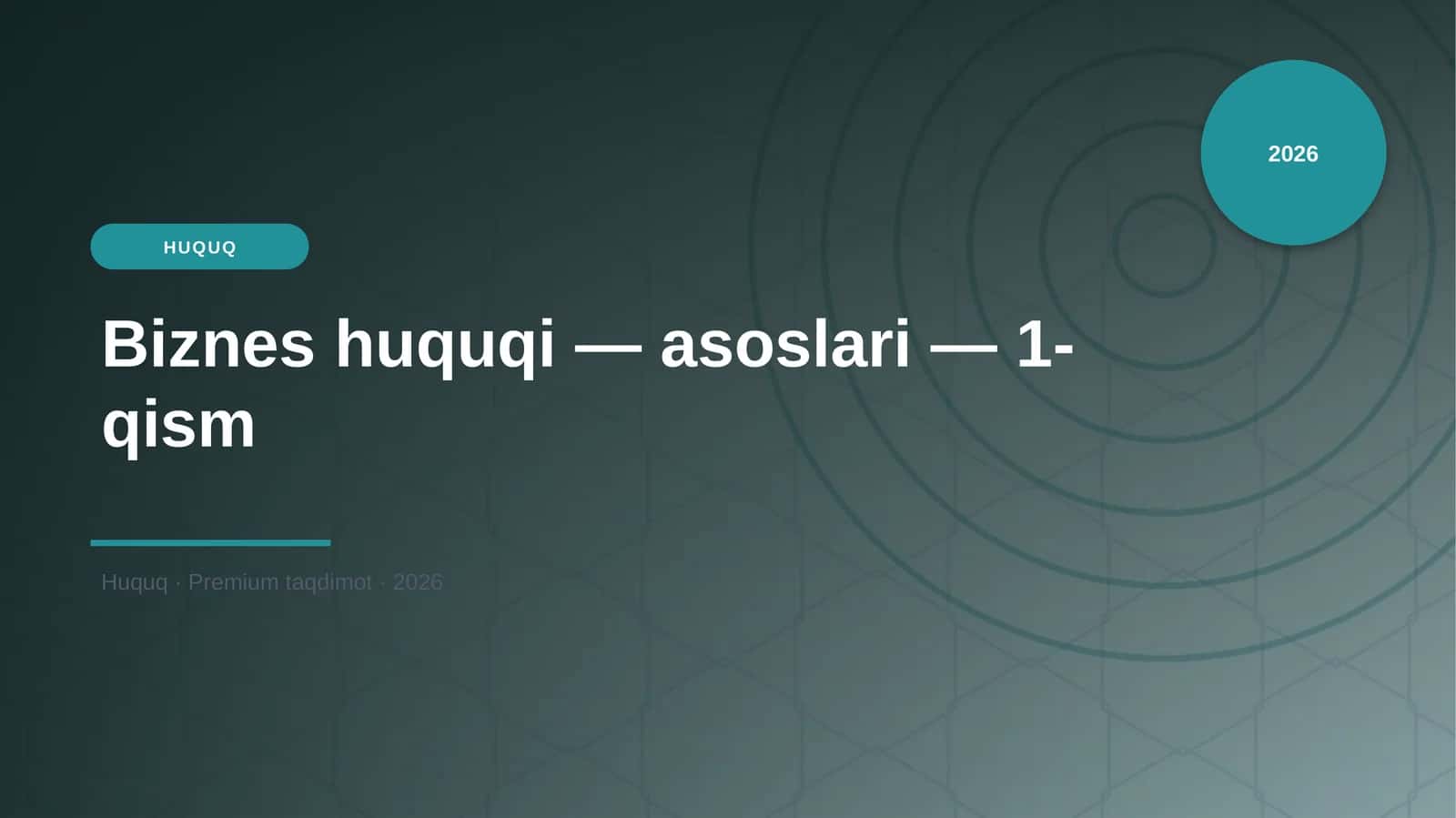 Biznes huquqi — asoslari — 1-qism