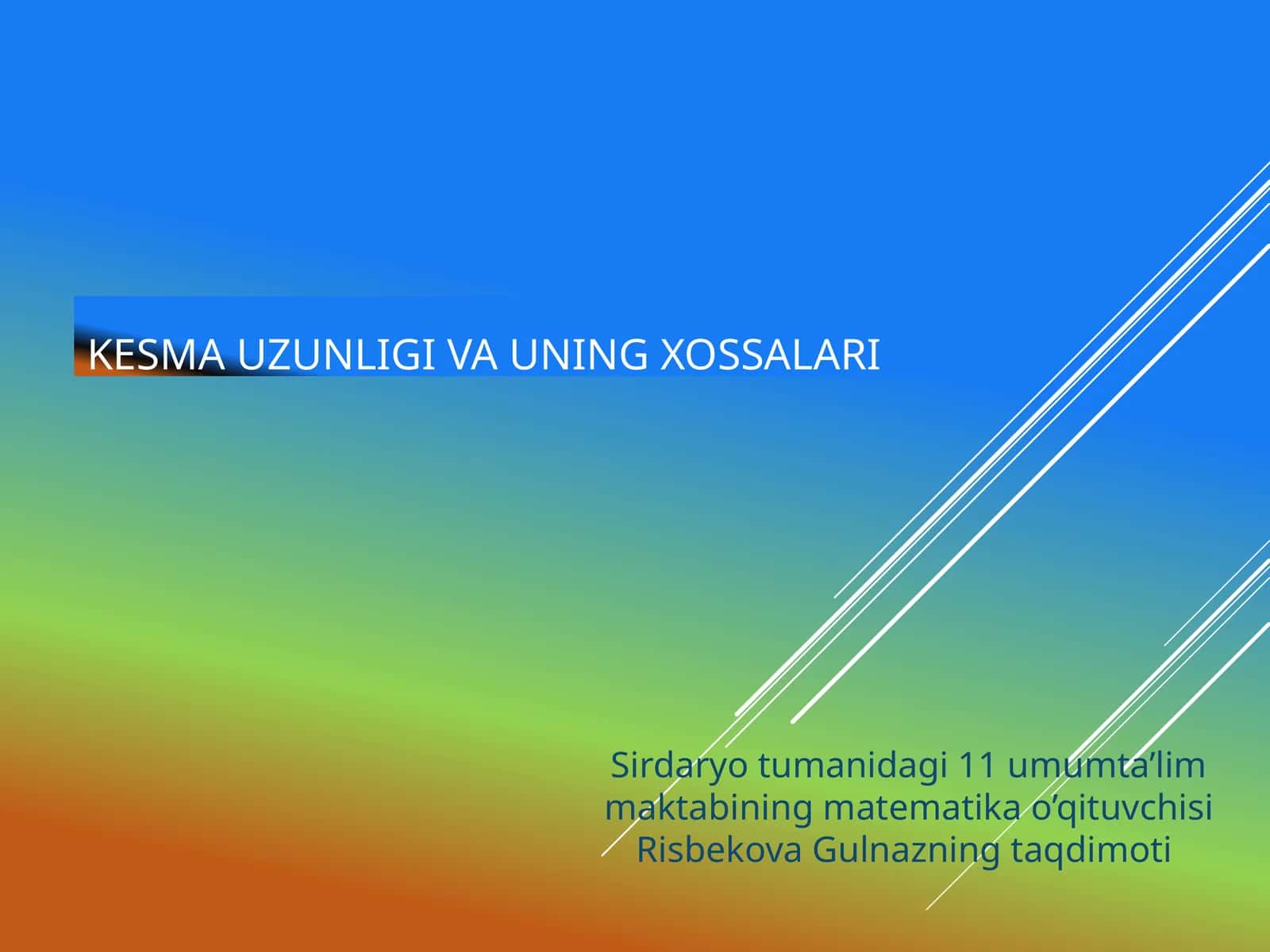 Kesma uzunligi va uning xossalari