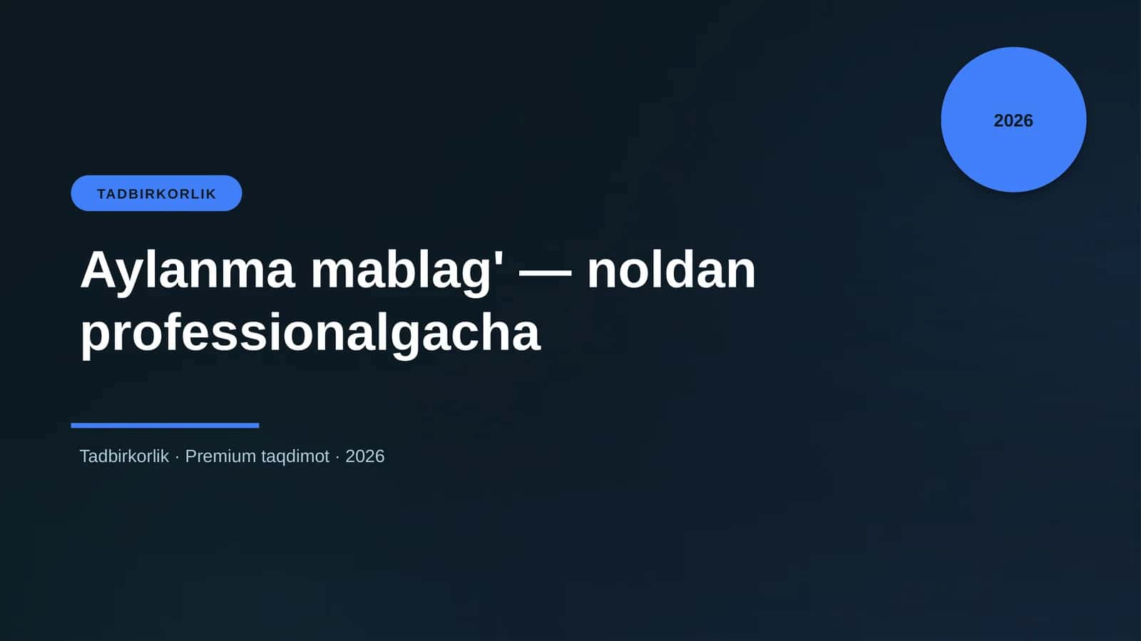 Aylanma mablag' — noldan professionalgacha