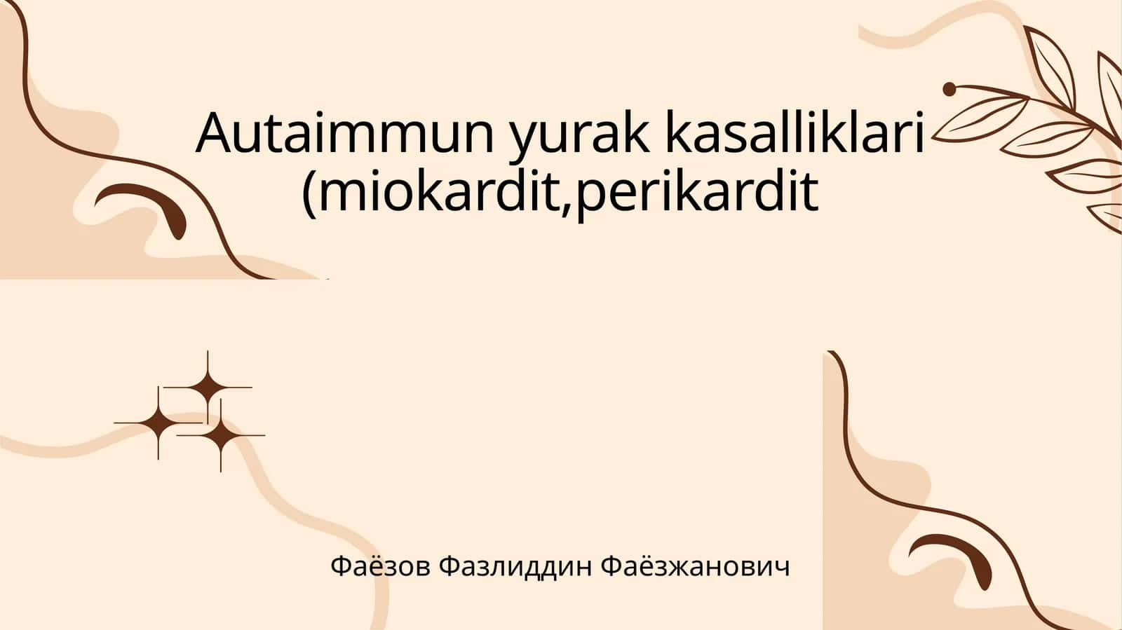 Autoimmun yurak kasalliklari (miokardit,perikardit