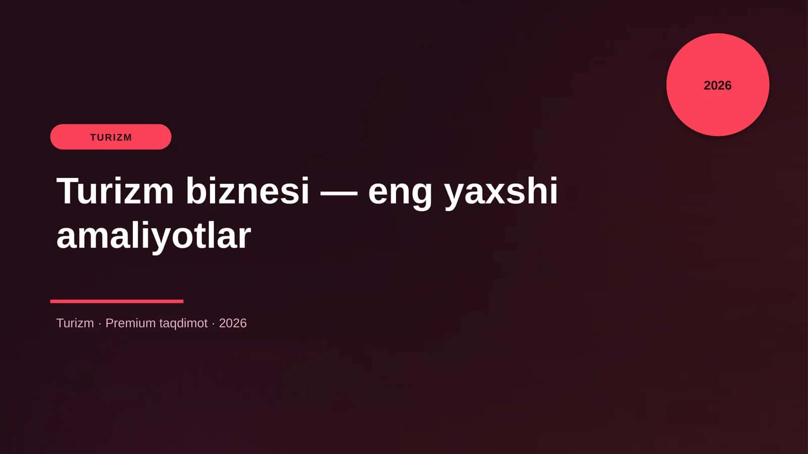 Turizm biznesi — eng yaxshi amaliyotlar