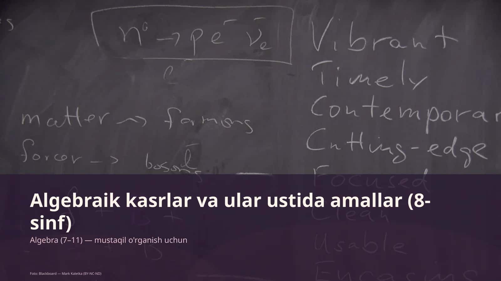 Algebraik kasrlar va ular ustida amallar (8-sinf)