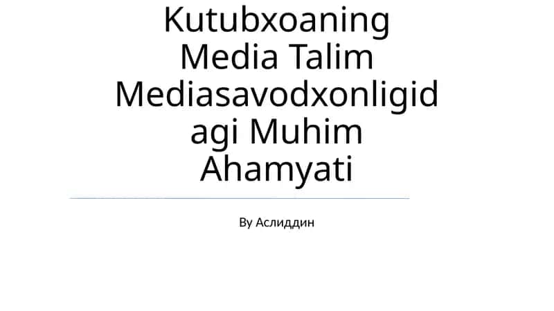 Kutubxoaning Media Talim Mediasavodxonligidagi Muhim Ahamyati