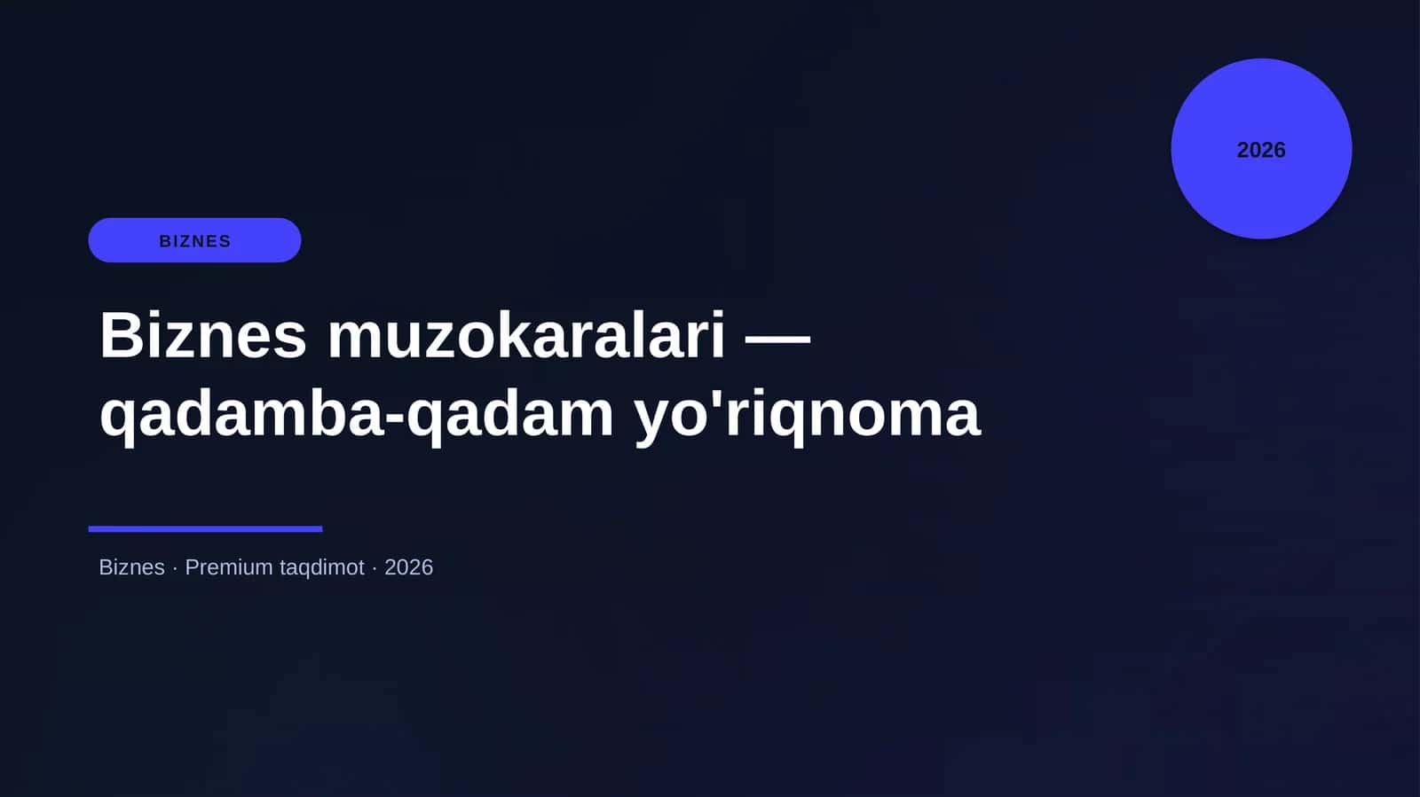 Biznes muzokaralari — qadamba-qadam yo'riqnoma