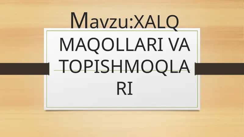 Xalq maqollari va topishmoqlari