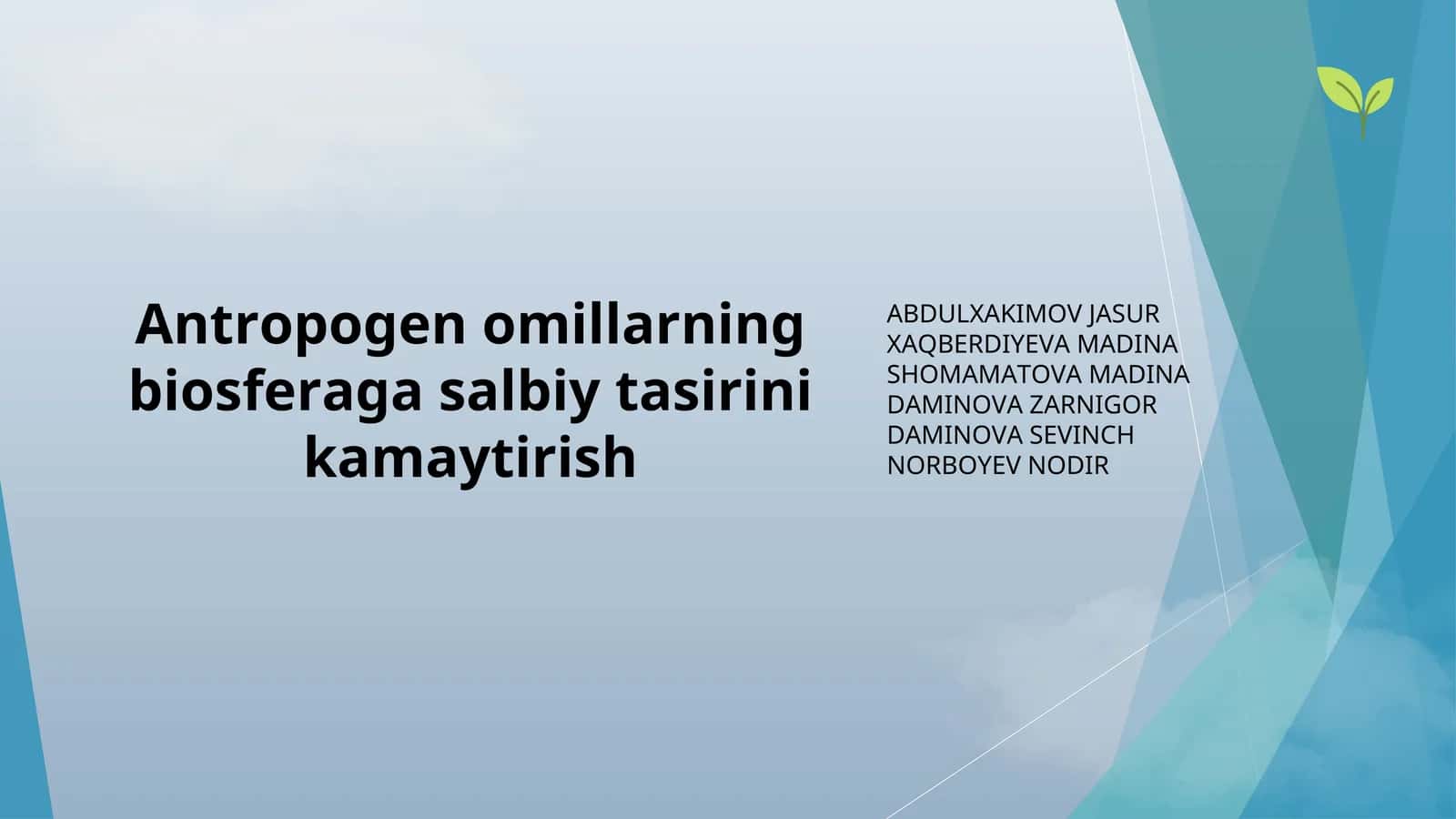 Antropogen omillarning biosferaga salbiy tasirini kamaytirish