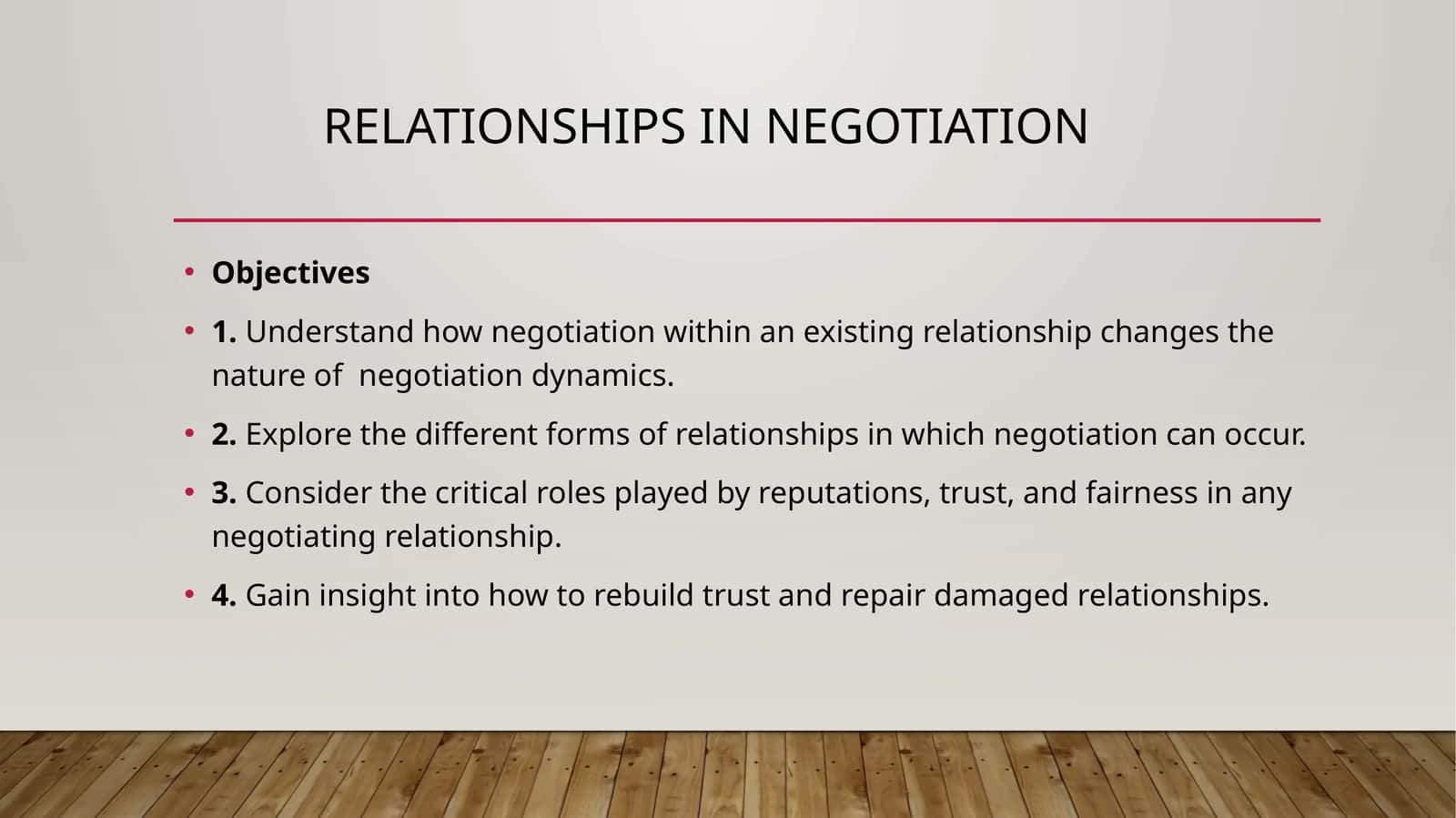 Relationships in Negotiation