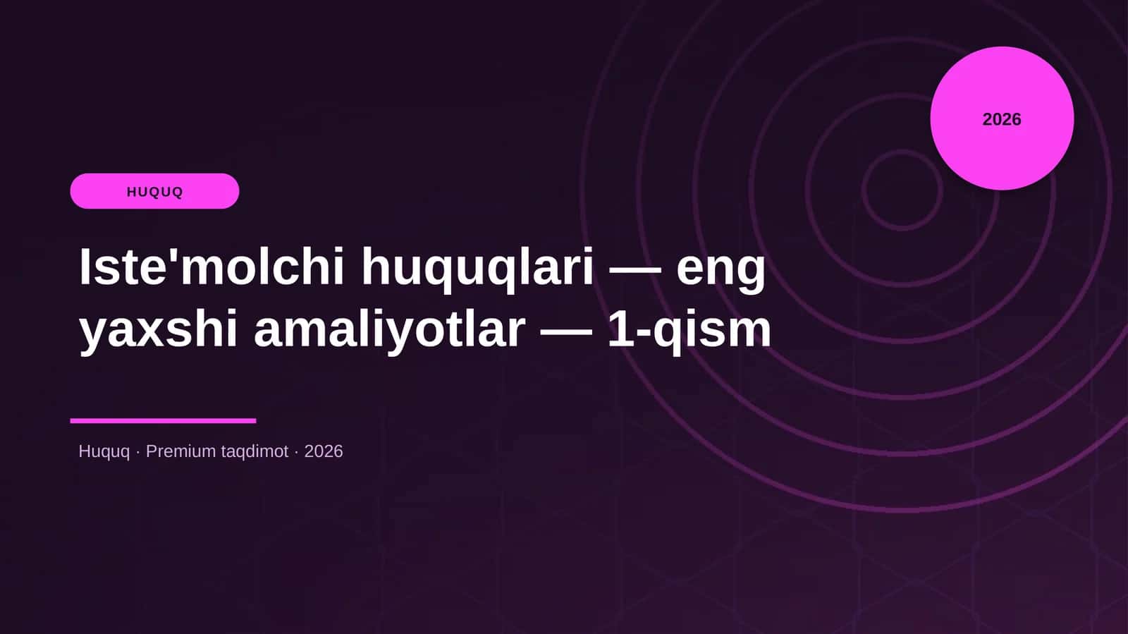 Iste'molchi huquqlari — eng yaxshi amaliyotlar — 1-qism