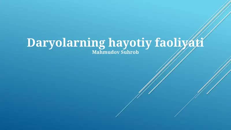 Daryolarning hayotiy faoliyati