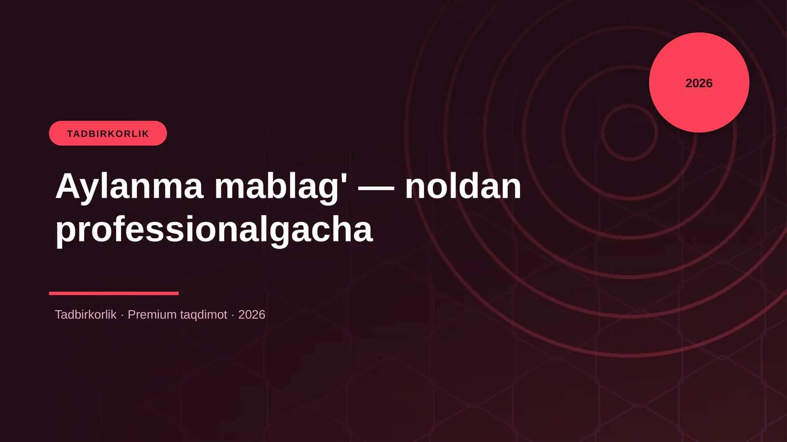 Aylanma mablag' — noldan professionalgacha