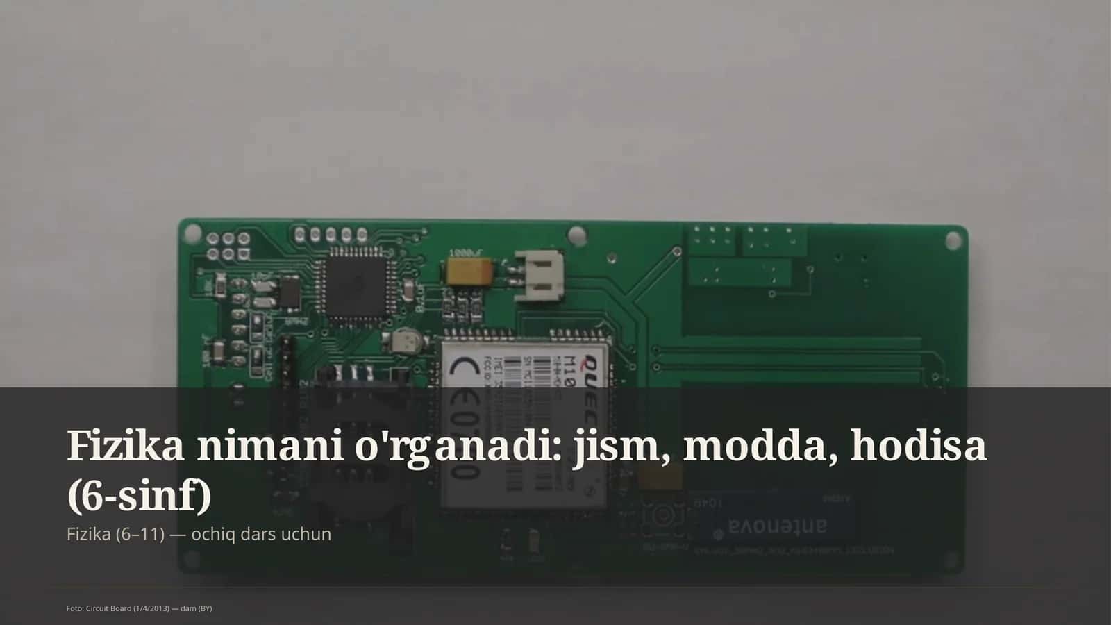 Fizika nimani o'rganadi: jism, modda, hodisa (6-sinf)