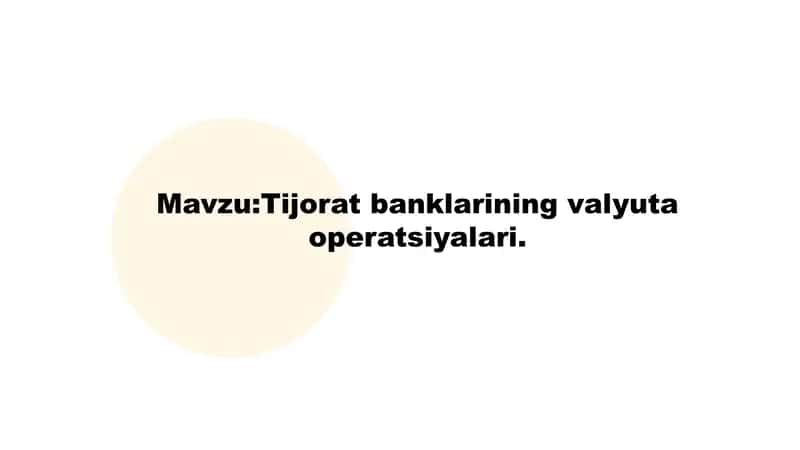 Tijorat banklarining valyuta operatsiyalari